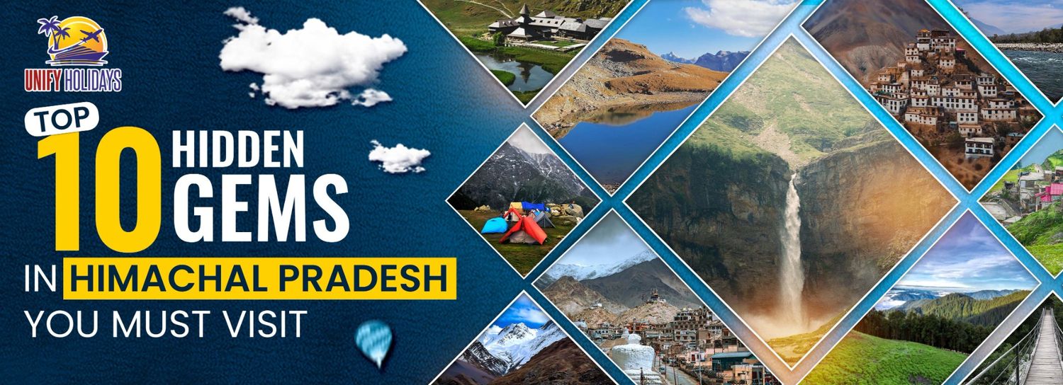 Top 10 Hidden Gems in Himachal Pradesh You Must Visit